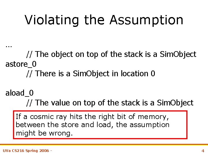Violating the Assumption … // The object on top of the stack is a
