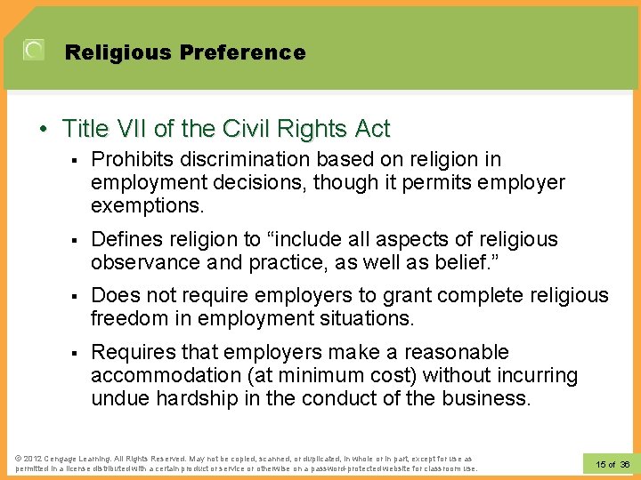 Religious Preference • Title VII of the Civil Rights Act § Prohibits discrimination based