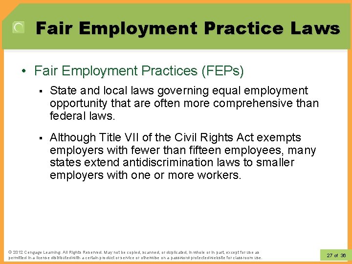 Fair Employment Practice Laws • Fair Employment Practices (FEPs) § State and local laws