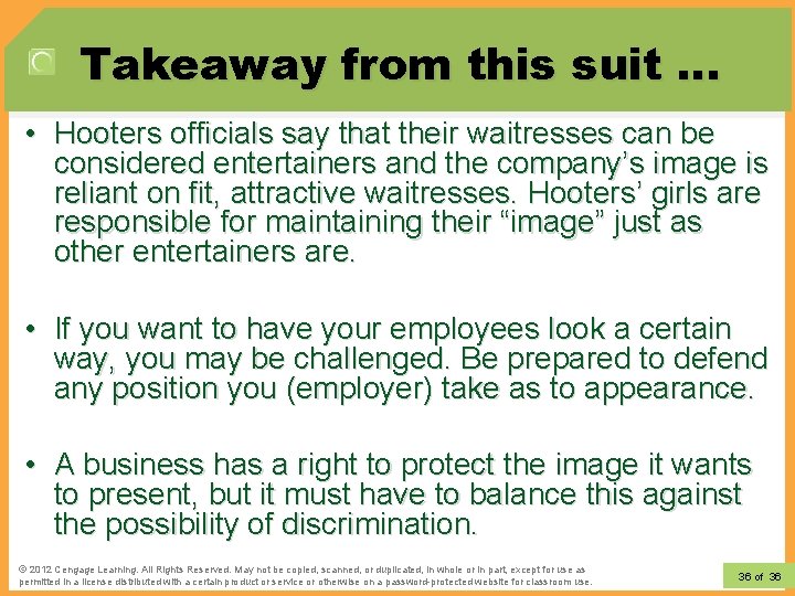 Takeaway from this suit … • Hooters officials say that their waitresses can be