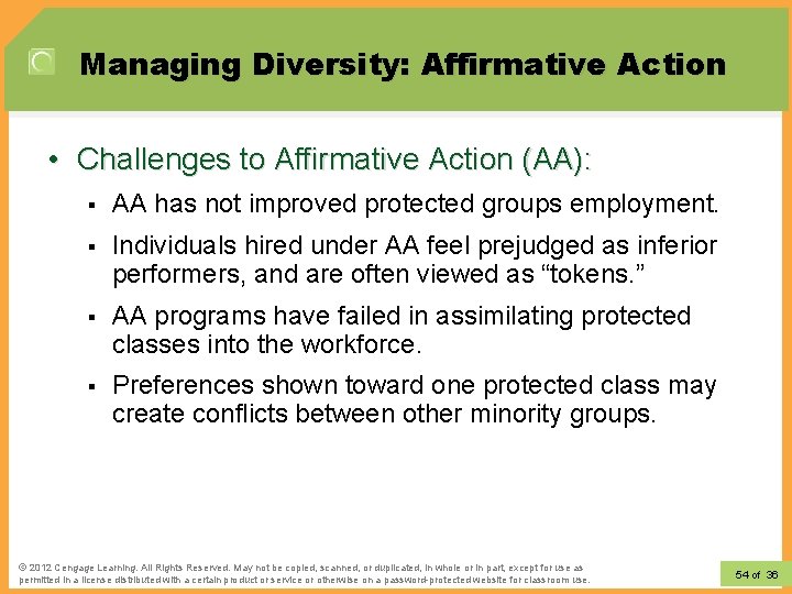 Managing Diversity: Affirmative Action • Challenges to Affirmative Action (AA): § AA has not