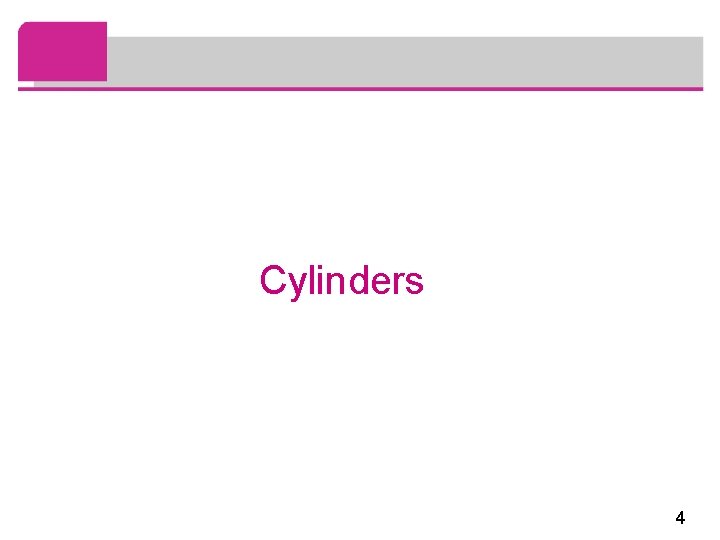 Cylinders 4 