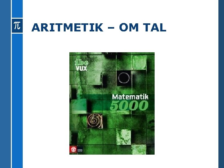 ARITMETIK – OM TAL 