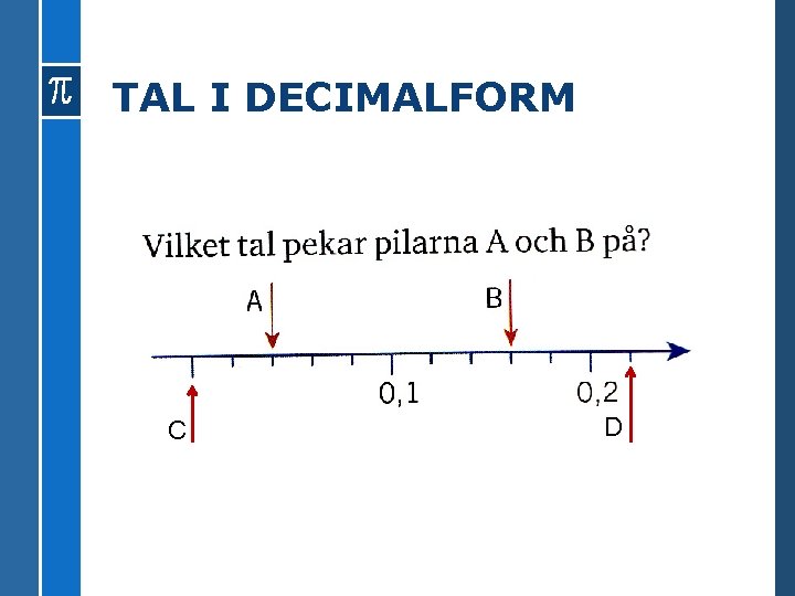 TAL I DECIMALFORM C D 