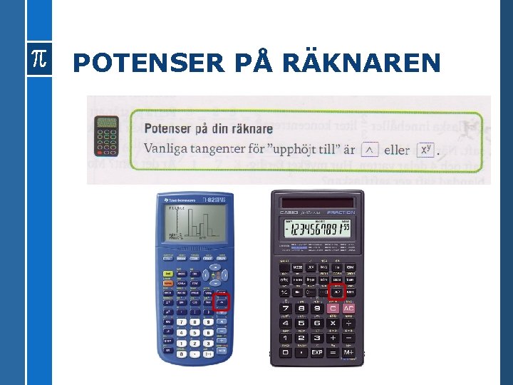 POTENSER PÅ RÄKNAREN 