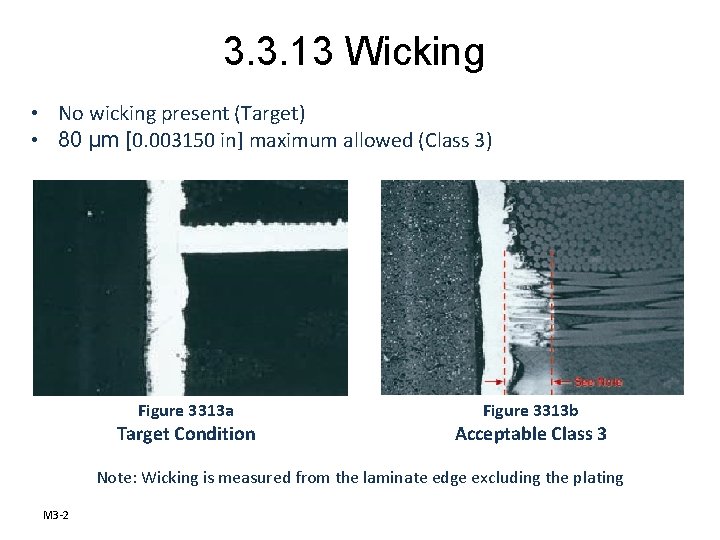 3. 3. 13 Wicking • No wicking present (Target) • 80 μm [0. 003150