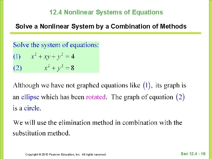 12. 4 Nonlinear Systems of Equations Solve a Nonlinear System by a Combination of 12. 4 Nonlinear Systems of Equations Solve a Nonlinear System by a Combination of