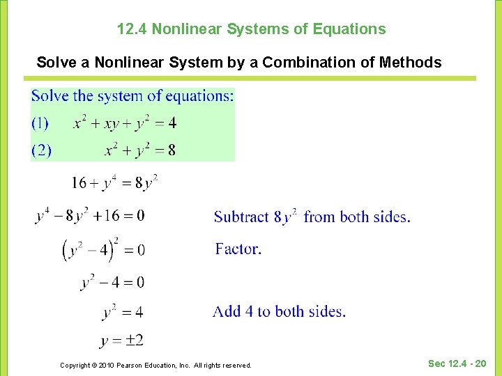 12. 4 Nonlinear Systems of Equations Solve a Nonlinear System by a Combination of 12. 4 Nonlinear Systems of Equations Solve a Nonlinear System by a Combination of