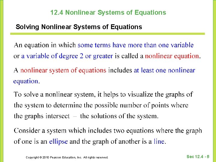 12. 4 Nonlinear Systems of Equations Solving Nonlinear Systems of Equations Copyright © 2010 12. 4 Nonlinear Systems of Equations Solving Nonlinear Systems of Equations Copyright © 2010