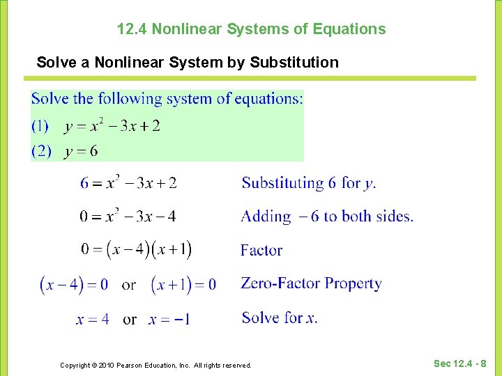 12. 4 Nonlinear Systems of Equations Solve a Nonlinear System by Substitution Copyright © 12. 4 Nonlinear Systems of Equations Solve a Nonlinear System by Substitution Copyright ©
