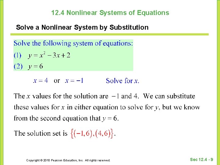 12. 4 Nonlinear Systems of Equations Solve a Nonlinear System by Substitution Copyright © 12. 4 Nonlinear Systems of Equations Solve a Nonlinear System by Substitution Copyright ©