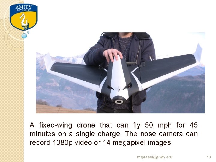 A fixed-wing drone that can fly 50 mph for 45 minutes on a single