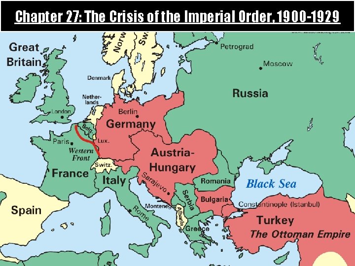 Chapter 27: The Crisis of the Imperial Order, 1900 -1929 