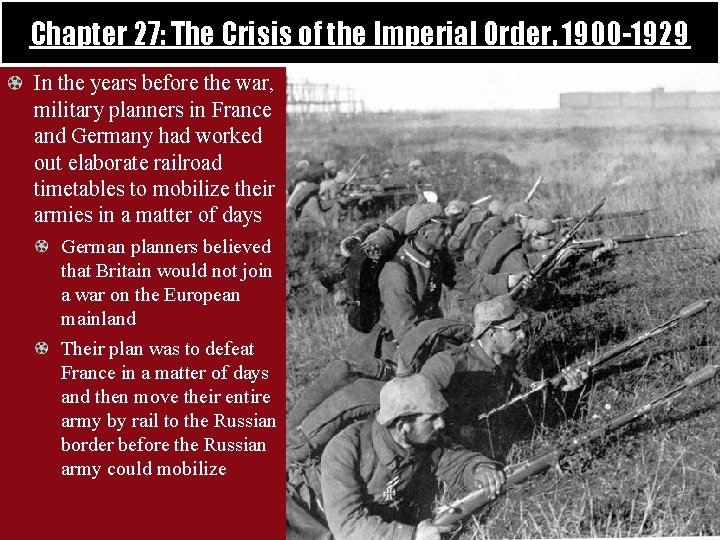 Chapter 27: The Crisis of the Imperial Order, 1900 -1929 In the years before