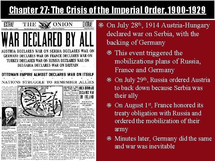 Chapter 27: The Crisis of the Imperial Order, 1900 -1929 On July 28 th,