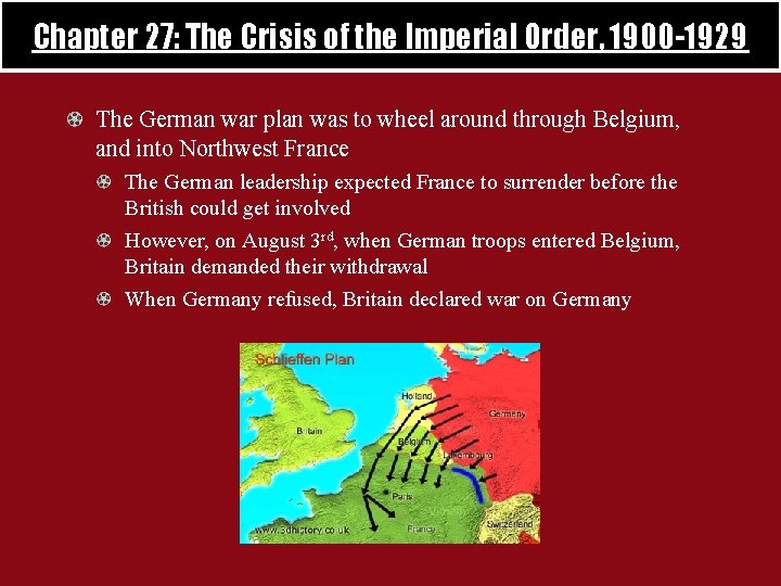 Chapter 27: The Crisis of the Imperial Order, 1900 -1929 The German war plan