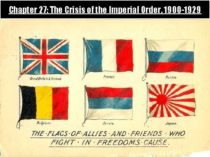 Chapter 27: The Crisis of the Imperial Order, 1900 -1929 
