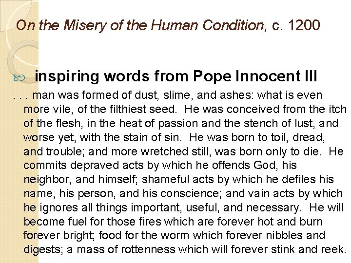 On the Misery of the Human Condition, c. 1200 inspiring words from Pope Innocent