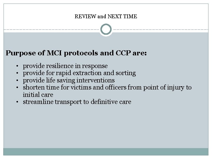 REVIEW and NEXT TIME Purpose of MCI protocols and CCP are: • • provide
