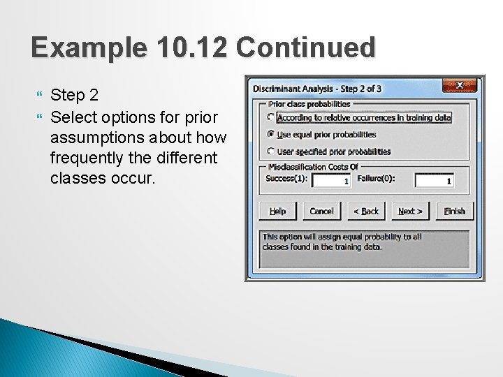 Example 10. 12 Continued Step 2 Select options for prior assumptions about how frequently