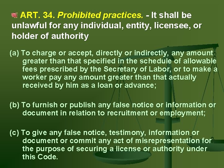  ART. 34. Prohibited practices. - It shall be unlawful for any individual, entity,