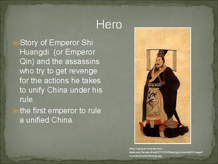 Hero Story of Emperor Shi Huangdi (or Emperor Qin) and the assassins who try