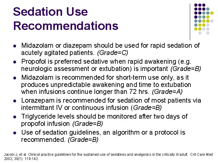 Sedation Use Recommendations l l l Midazolam or diazepam should be used for rapid Sedation Use Recommendations l l l Midazolam or diazepam should be used for rapid