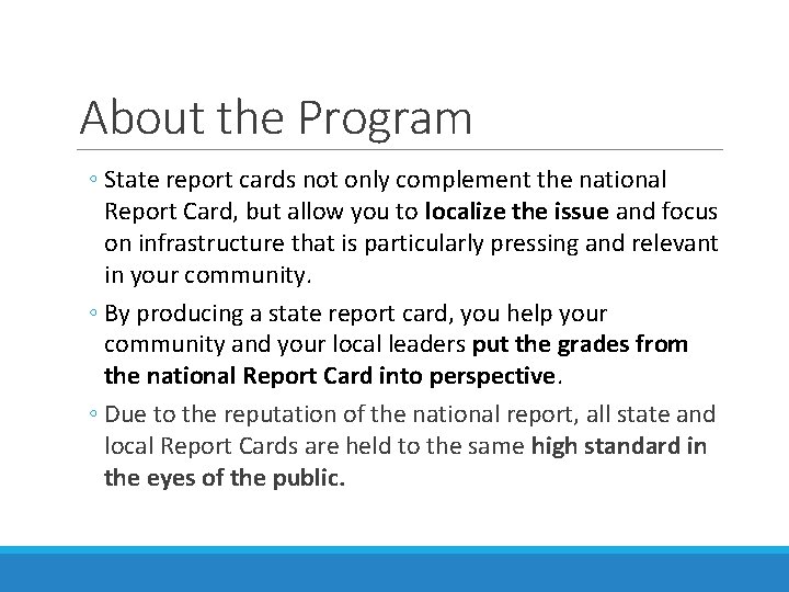 About the Program ◦ State report cards not only complement the national Report Card, About the Program ◦ State report cards not only complement the national Report Card,