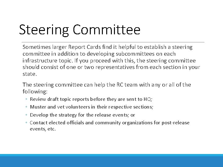 Steering Committee Sometimes larger Report Cards find it helpful to establish a steering committee Steering Committee Sometimes larger Report Cards find it helpful to establish a steering committee