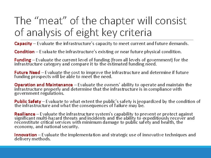 The “meat” of the chapter will consist of analysis of eight key criteria Capacity The “meat” of the chapter will consist of analysis of eight key criteria Capacity