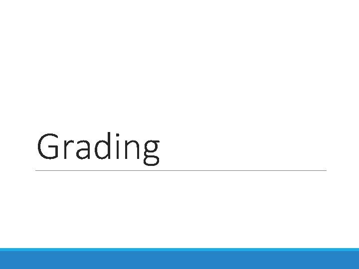 Grading Grading