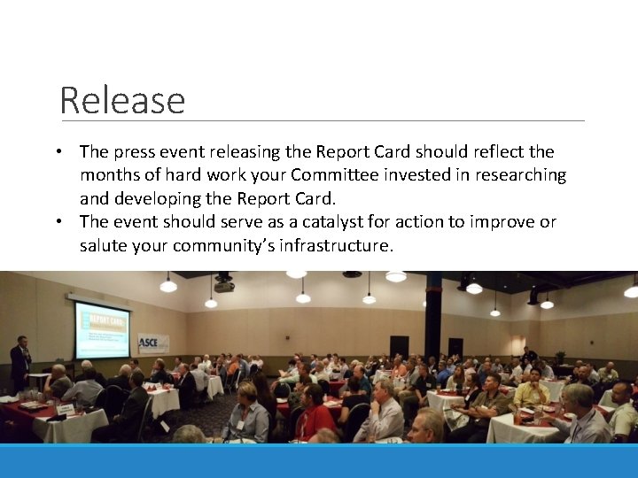 Release • The press event releasing the Report Card should reflect the months of Release • The press event releasing the Report Card should reflect the months of