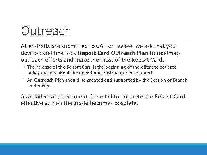 Outreach After drafts are submitted to CAI for review, we ask that you develop Outreach After drafts are submitted to CAI for review, we ask that you develop