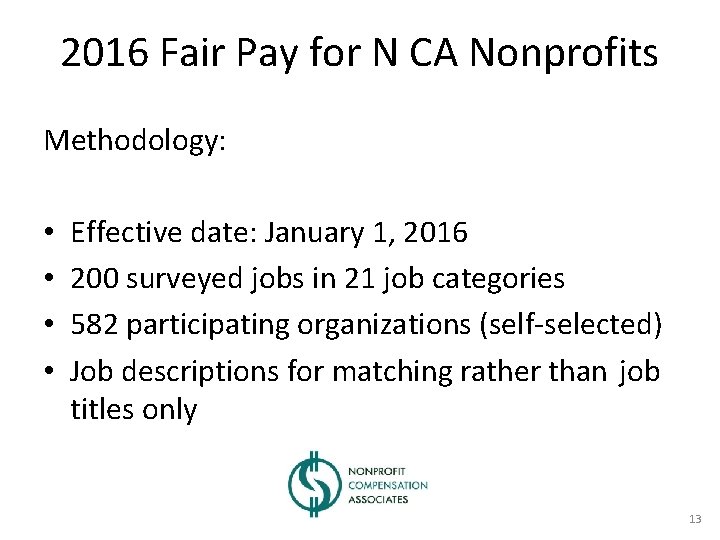2016 Fair Pay for N CA Nonprofits Methodology: • • Effective date: January 1,