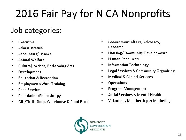2016 Fair Pay for N CA Nonprofits Job categories: • • • Executive Administrative