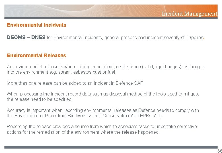 Incident Management Environmental Incidents DEQMS – DNES for Environmental Incidents, general process and incident