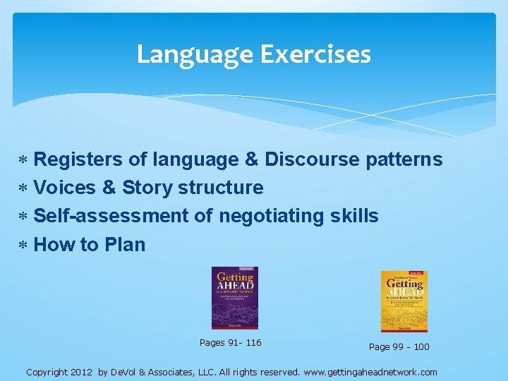 Language Exercises Registers of language & Discourse patterns Voices & Story structure Self-assessment of Language Exercises Registers of language & Discourse patterns Voices & Story structure Self-assessment of