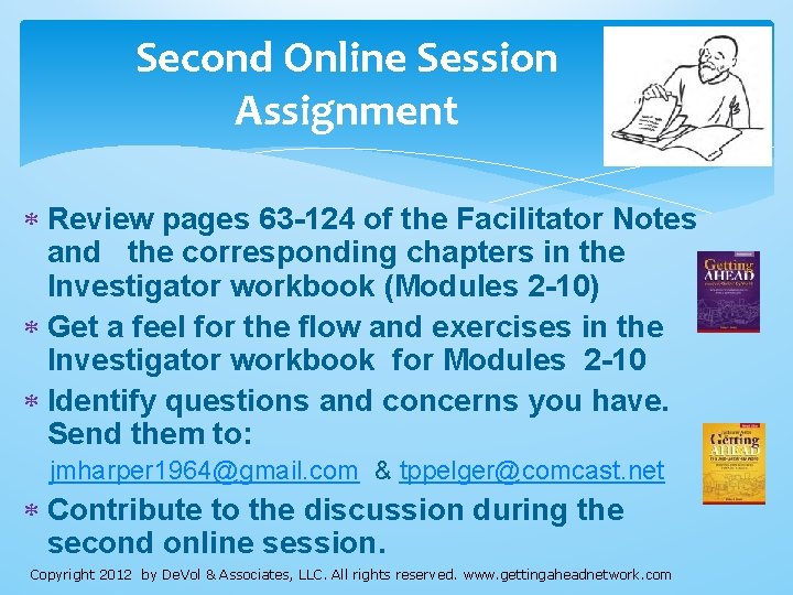 Second Online Session Assignment Review pages 63 -124 of the Facilitator Notes and the Second Online Session Assignment Review pages 63 -124 of the Facilitator Notes and the
