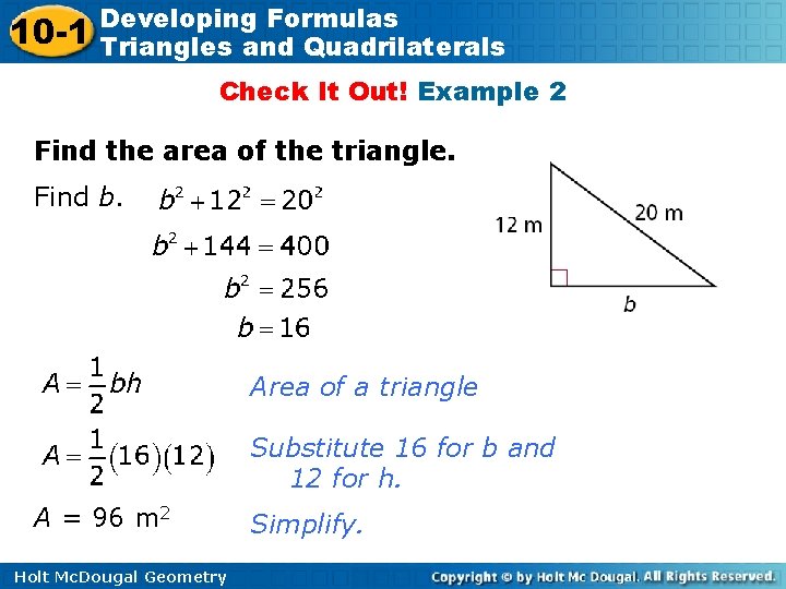 10 -1 Developing Formulas Triangles and Quadrilaterals Check It Out! Example 2 Find the