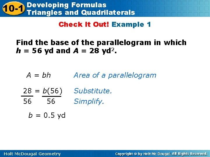 10 -1 Developing Formulas Triangles and Quadrilaterals Check It Out! Example 1 Find the