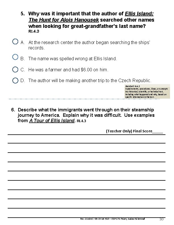 5. Why was it important that the author of Ellis Island: The Hunt for