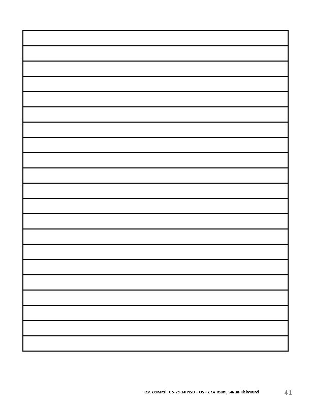 Rev. Control: 05 -23 -14 HSD – OSP-CFA Team, Susan Richmond 41 