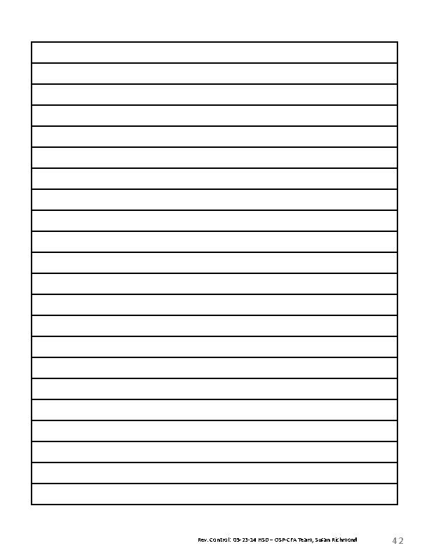 Rev. Control: 05 -23 -14 HSD – OSP-CFA Team, Susan Richmond 42 