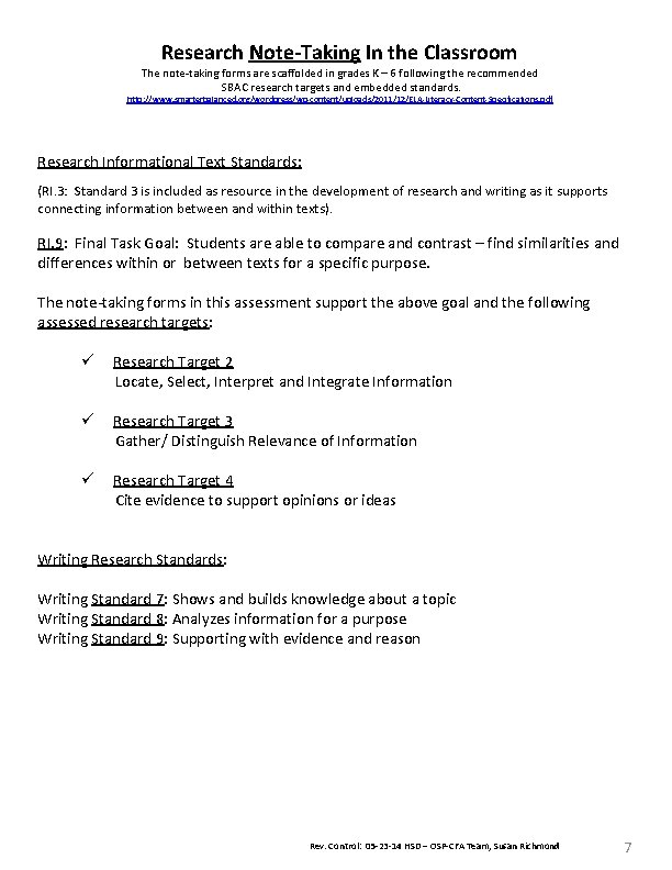 Research Note-Taking In the Classroom The note-taking forms are scaffolded in grades K –