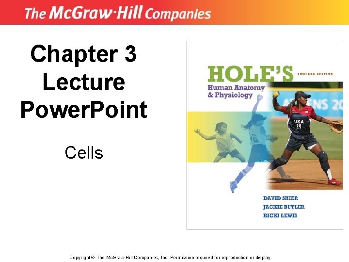 Chapter 3 Lecture Power Point Cells Copyright The