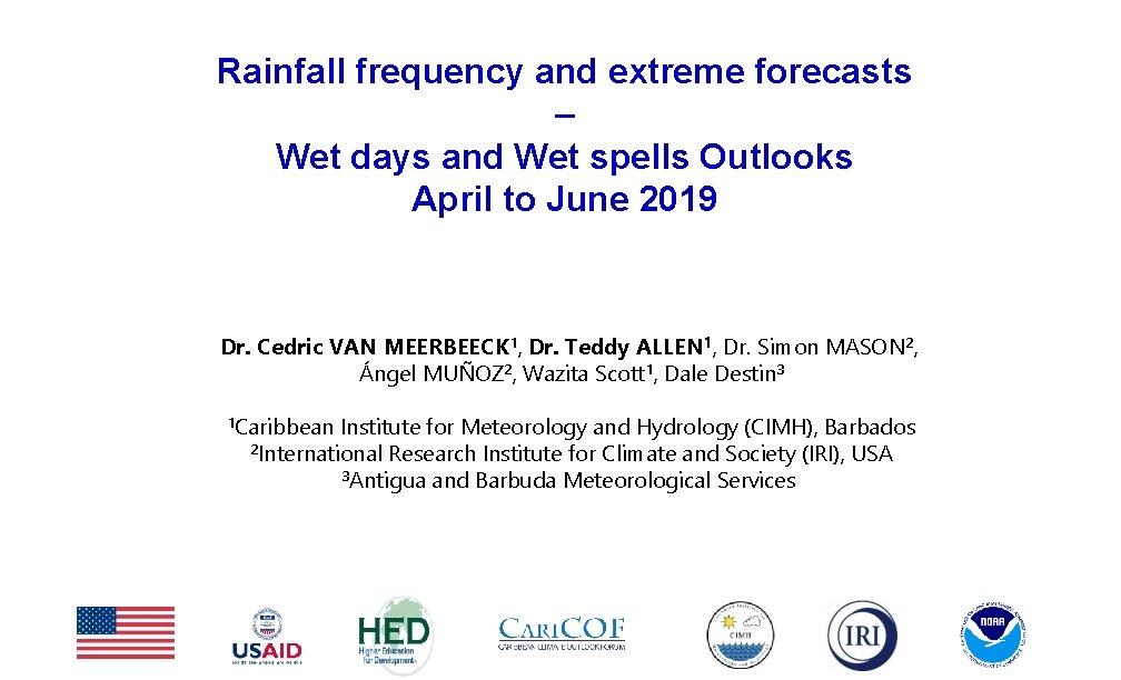 Rainfall frequency and extreme forecasts – Wet days and Wet spells Outlooks April to