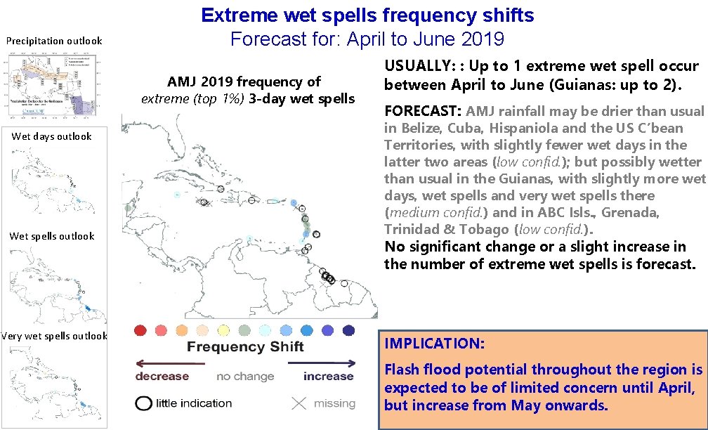 Precipitation outlook Extreme wet spells frequency shifts Forecast for: April to June 2019 AMJ