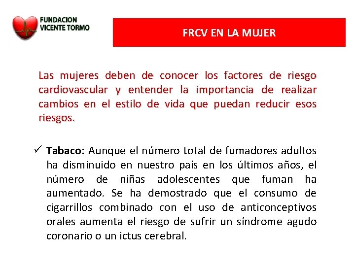 FRCV EN LA MUJER Las mujeres deben de conocer los factores de riesgo cardiovascular