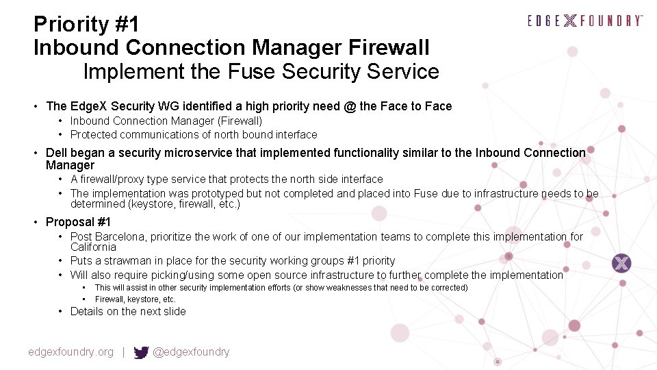 Priority #1 Inbound Connection Manager Firewall Implement the Fuse Security Service • The Edge.