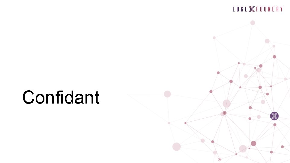 Confidant 